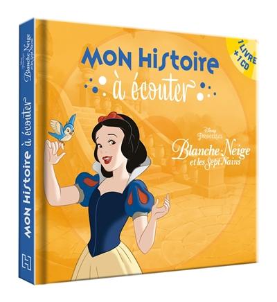 Blanche-Neige et les sept nains : mon histoire à écouter