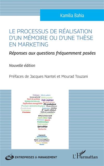 Le processus de réalisation d'un mémoire ou d'une thèse en marketing : réponses aux questions fréquemment posées