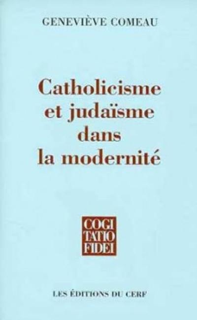 Catholicisme et judaïsme dans la modernité : une comparaison