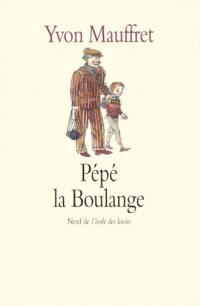 Pépé la Boulange