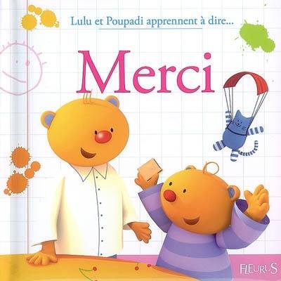 Lulu et Poupadi apprennent à dire.... Merci