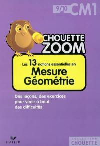 Les 13 notions essentielles en mesure géométrie CM1, 9-10 ans : des leçons, des exercices pour venir à bout des difficultés