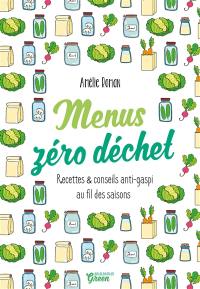 Menus zéro déchet : recettes et conseils anti-gaspi au fil des saisons