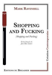 Shopping and fucking. Shopping and fucking