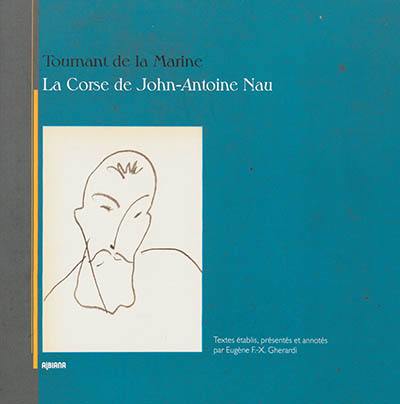 Tournant de la Marine : la Corse de John-Antoine Nau