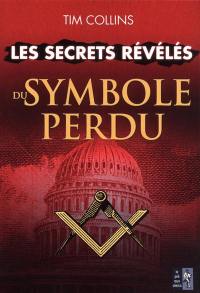 Les secrets révélés du Symbole perdu