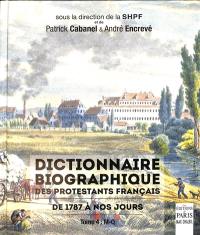 Dictionnaire biographique des protestants français : de 1787 à nos jours. Vol. 4. M-Q