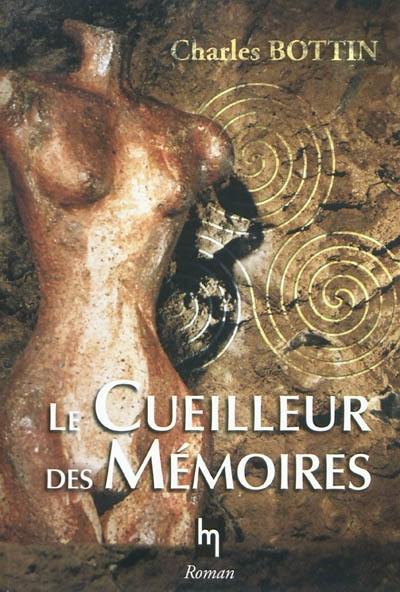 Le cueilleur des mémoires