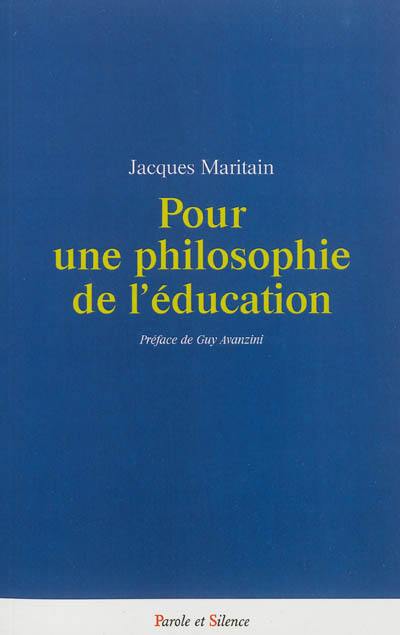 Pour une philosophie de l'éducation