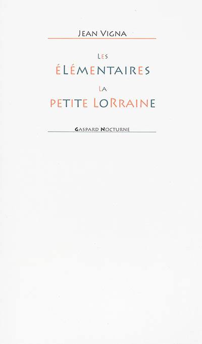 Les élémentaires. La petite Lorraine