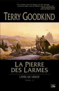 L'épée de vérité. Vol. 2. La pierre des larmes