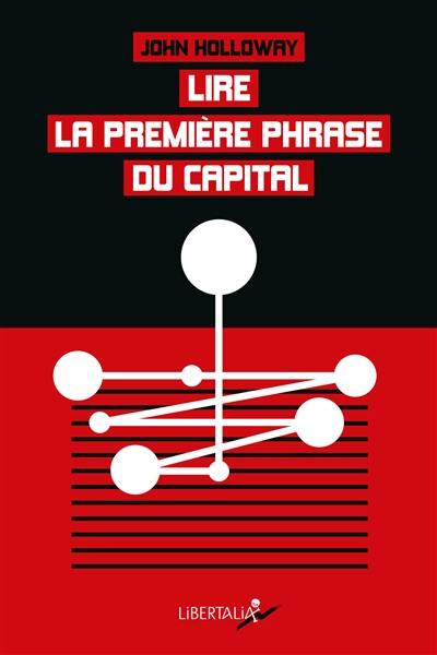 Lire la première phrase du Capital. Crise et critique