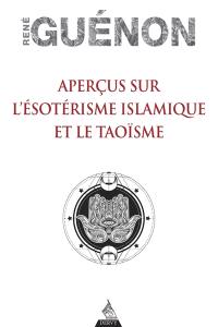 Aperçus sur l'ésotérisme islamique et le taoïsme