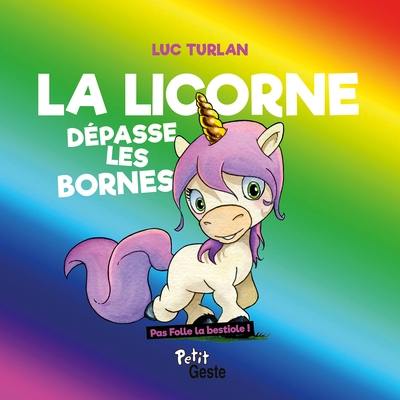 La licorne dépasse les bornes