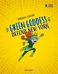 Green Goddess défend New York