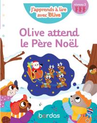 Olive attend le Père Noël : niveau 3