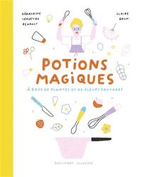 Potions magiques : à base de plantes et de fleurs sauvages