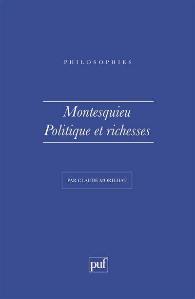 Montesquieu : politique et richesses