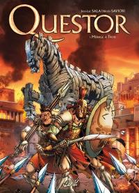 Questor. Vol. 1. Ménage à Troie