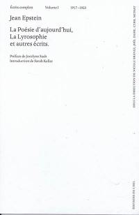 Ecrits complets. Vol. 1. 1917-1923