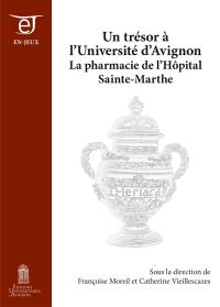 Un trésor à l'Université d'Avignon : la pharmacie de l'hôpital Sainte-Marthe