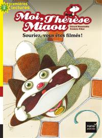 Moi, Thérèse Miaou. Vol. 14. Souriez, vous êtes filmés !