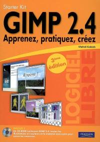 Gimp 2.4 : apprenez, pratiquez, créez