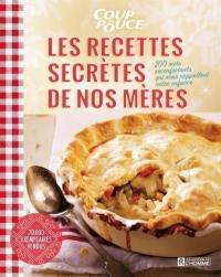 Les recettes secrètes de nos mères