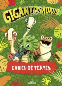 Gigantosaurus : cahier de textes