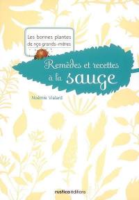 Remèdes et recettes à la sauge