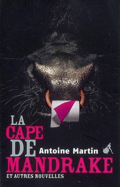 La cape de Mandrake : et autres nouvelles