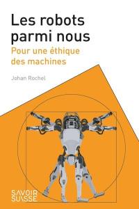 Les robots parmi nous : pour une éthique des machines