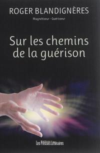 Sur les chemins de la guérison