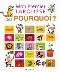 Mon premier Larousse des Pourquoi ?