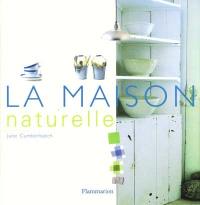 La maison naturelle