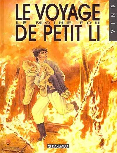 Le moine fou. Vol. 8. Le voyage de Petit Li