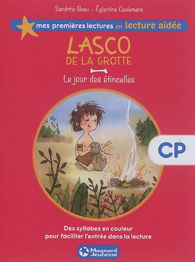 Lasco de la grotte. Vol. 1. Le jour des étincelles