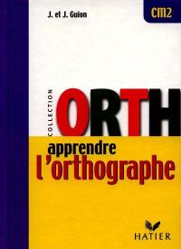 Apprendre l'orthographe, CM2