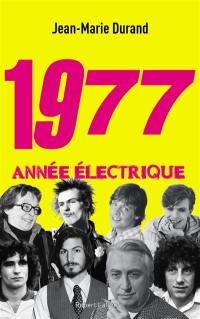 1977, année électrique : essai