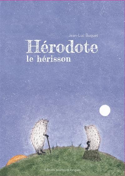 Hérodote le hérisson