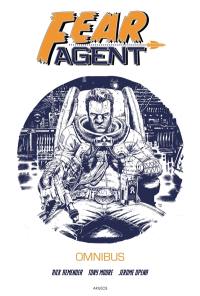 Fear agent : omnibus