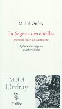 La sagesse des abeilles : première leçon de Démocrite