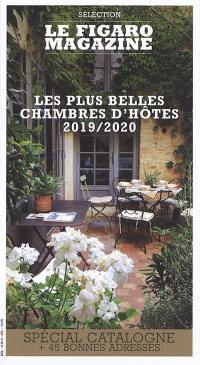 Les plus belles chambres d'hôtes 2019-2020 : spécial Catalogne + 45 bonnes adresses