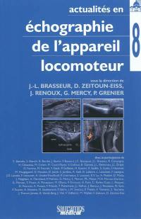 Actualités en échographie de l'appareil locomoteur. Vol. 8