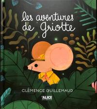 Les aventures de Griotte