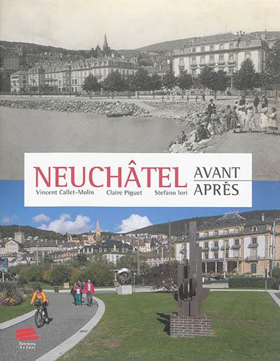 Neuchâtel : avant-après