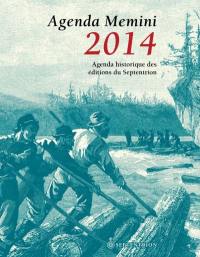 Agenda Memini 2014 : agenda historique des éditions du Septentrion