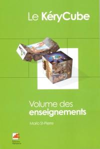 Le kérycube. Volume des enseignements