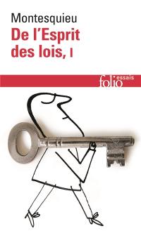 De l'esprit des lois. Vol. 1