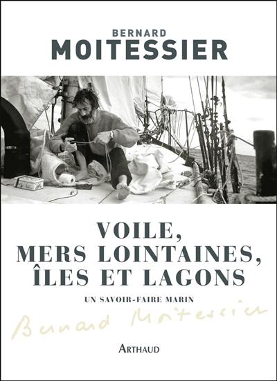 Voile, mers lointaines, îles et lagons